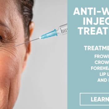 anti-wrinkle injection treatments, treatments for crows feet, frown lines, forehead lines, lis and more